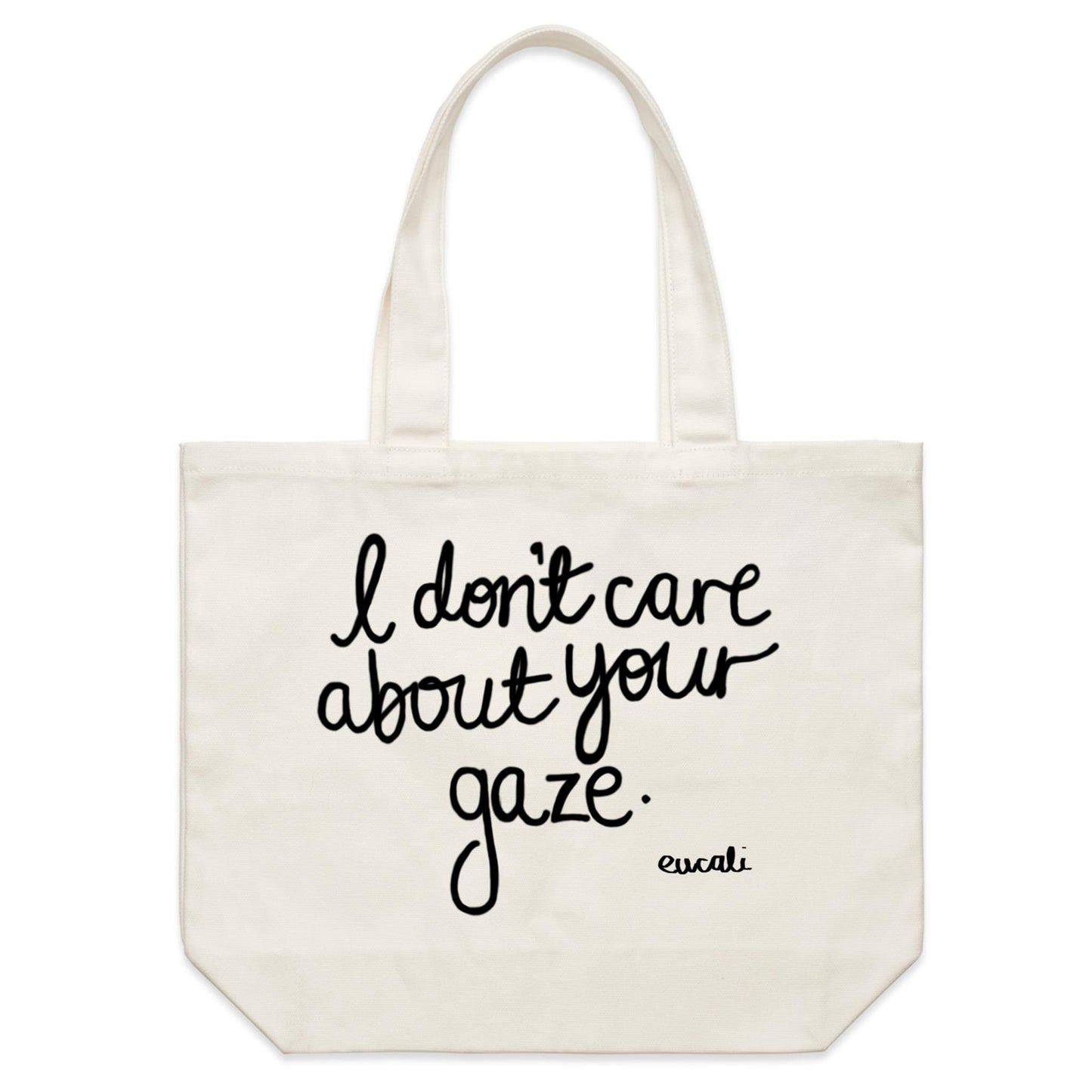 "I don't care about your gaze" Canvas Tote Bag